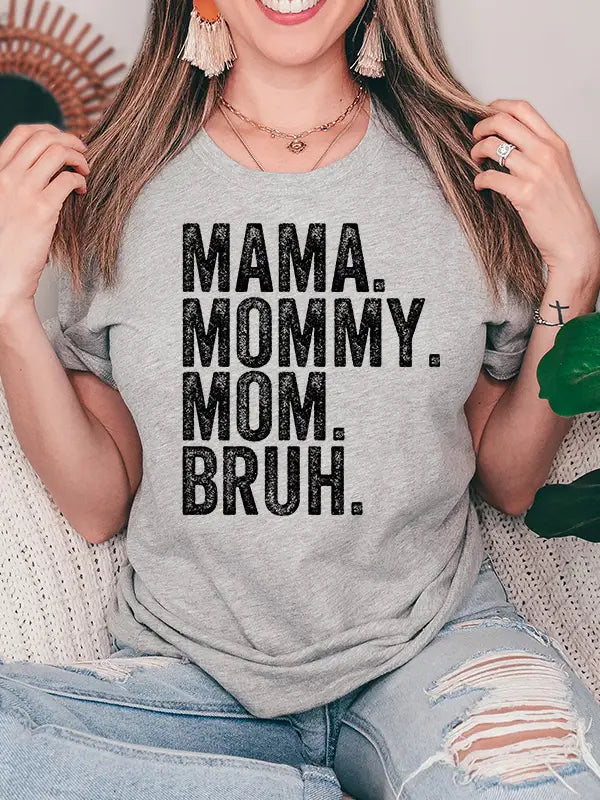 Mama, Mommy, Mom, Bruh T-Shirt Youthful Women's Anime - inspired